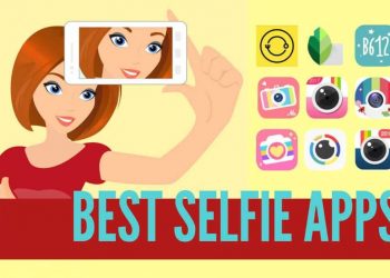 Top 10 Best Android Apps For Taking Selfies