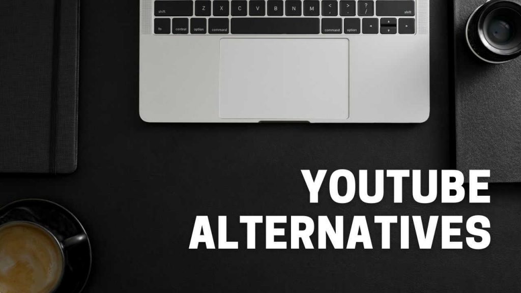 Top 10 Best Youtube Alternative Sites in 2021