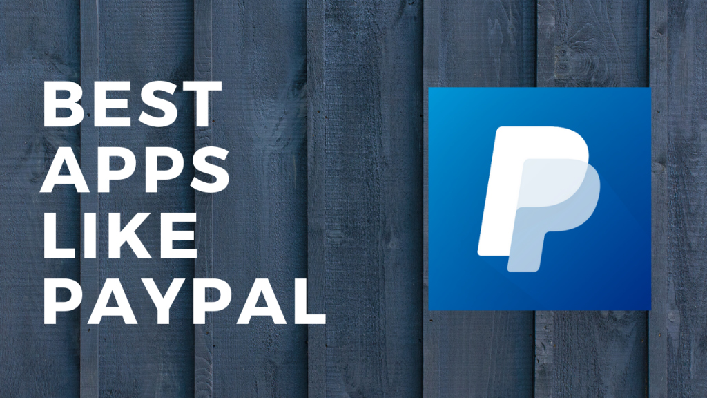 Top 10 Best PayPal Alternatives in 2021