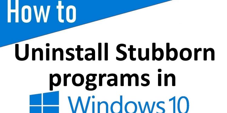 How to Uninstall Stubborn Programs on Windows 10