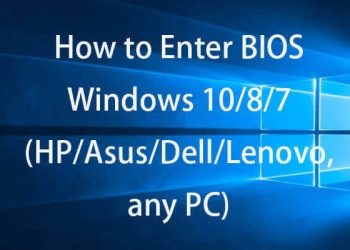 How to Access BIOS in Windows 10 (Asus/Dell/ HP)