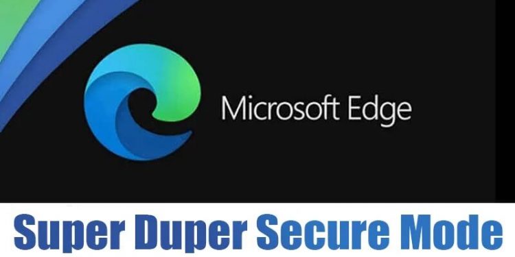 How to Enable SuperDuper Secure Mode in Edge Browser