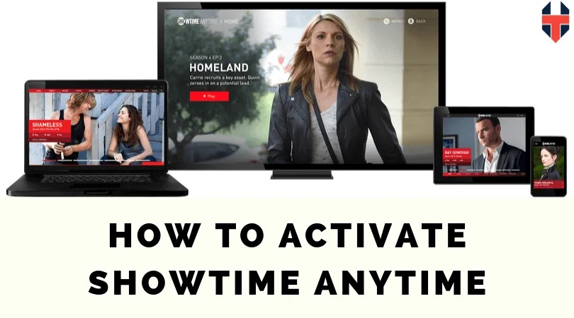 How to Activate Showtime Anytime? [Complete Tutorial]