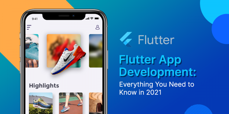 Flutter App Development in 2021