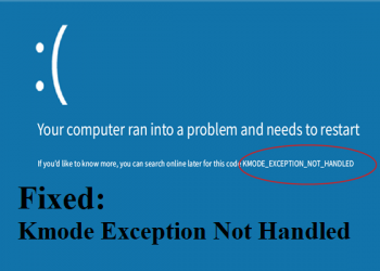 How to Fix KMode Exception Not Handled Error