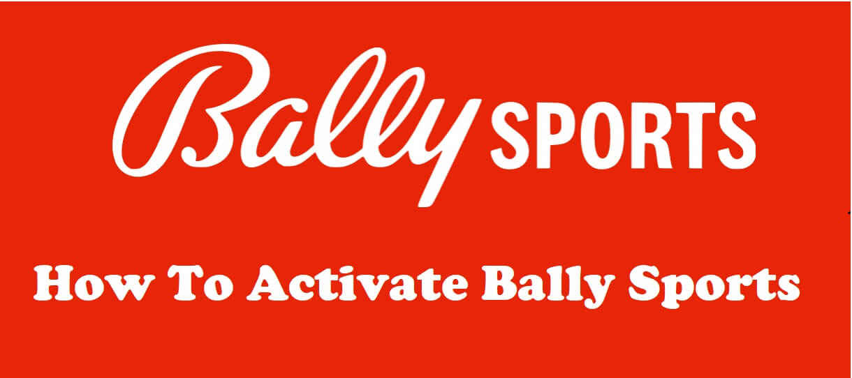 How To Activate Bally Sports Using ballysports.com/activate ...