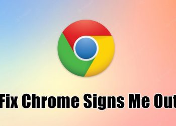 FIX – Chrome Signs Me Out of Everything on Exit (Best Ways)