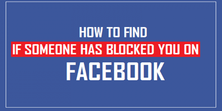 How to Find Who Blocked You on Facebook (2022)
